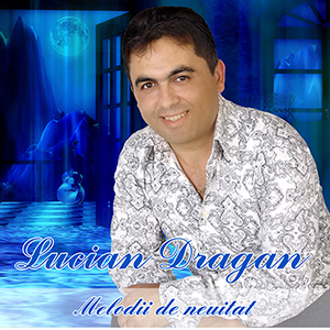 Lucian-Dragan–Melodii-de-neuitat-coperta